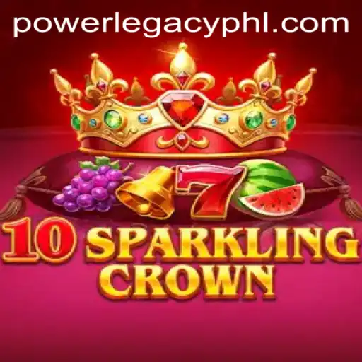 Unveiling the Magic of 10SparklingCrown at Power Legacy Casino