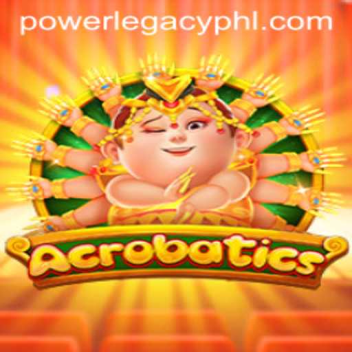 The Thrilling Game of Acrobatics at Power Legacy Casino: A Comprehensive Guide
