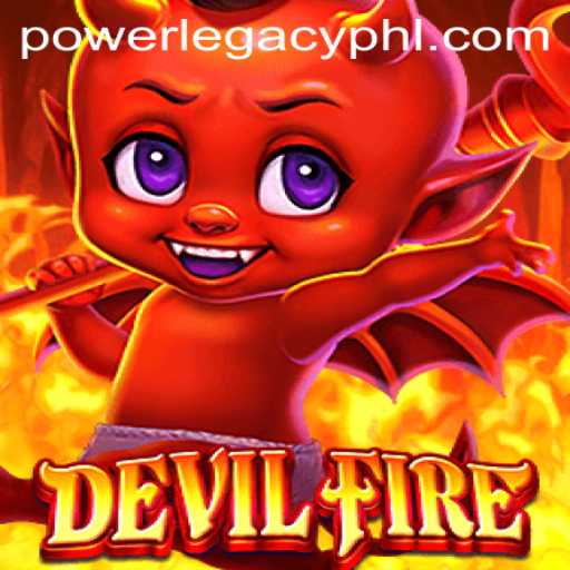 Unleashing the Excitement of DevilFire: Power Legacy Casino