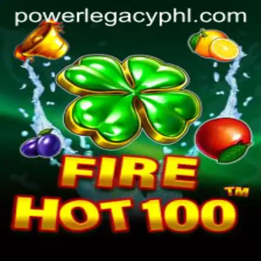 Exploring FireHot100: A Thrilling Adventure in Power Legacy Casino