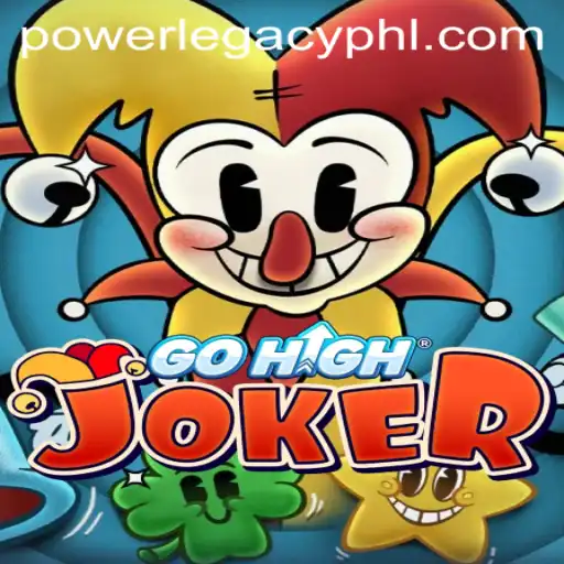 GoHighJoker: Unveiling the Thrill of Power Legacy Casino