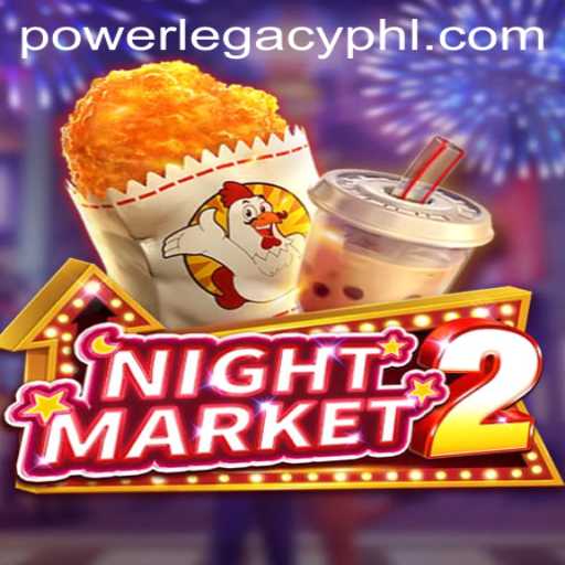 Unveiling NightMarket2: The Thrills of Power Legacy Casino Gameplay