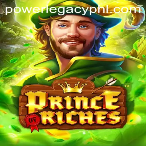 PrinceOfRiches: Exploring the Power Legacy Casino Game