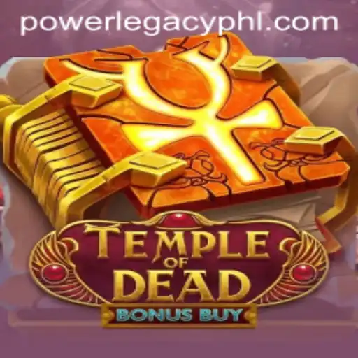 Temple of Dead Bonus Buy - A Thrilling Adventure at Power Legacy Casino